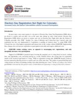 Election day registration not right for Colorado : increased costs and system vulnerabilities without increased participation