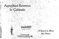 Agricultural extension in Colorado : a record in word and picture
