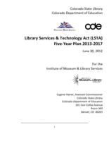 Library Services & Technology Act (LSTA) five-year plan 2013-2017 for the Institute of Museum & Library Services