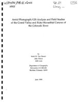 Aerial photograph/GIS analysis and field studies of the Grand Valley and Ruby-Horsethief Canyon of the Colorado River