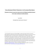 Cross-boundary water transfers in the Colorado River basin : a review of efforts and issues associated with marketing water across state lines or reservation boundaries