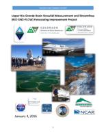 Upper Rio Grande Basin snowfall measurement and stream flow (RIO-SNO-FLOW) forecasting improvement project