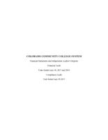 Colorado Community College System : financial statements and independent auditors' reports financial audit, years ended June 30, 2017 and 2016, compliance audit year ended June 30, 2017
