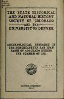 Archaeological research in the northeastern San Juan Basin of Colorado during the summer of 1921