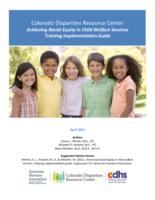 Achieving racial equity in child welfare services : training implementation guide
