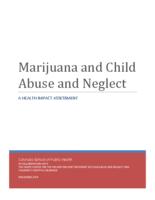 Marijuana and child abuse and neglect : a health impact assessment