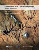 Colorado River Basin climate and hydrology : state of the science