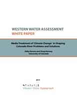 Media treatment of 'Climate change' in shaping Colorado River problems and solutions / Abby Kuranz and Doug Kenny