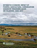 Estimated economic impact of federal agricultural conservation easement programs (ACEP) on Colorado, 2009-2017