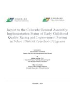 Report to the Colorado General Assembly: Implementation status of early childhood quality rating and improvement system in school district preschool programs