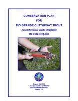 Conservation plan for Rio Grande cutthroat trout, oncorhynchus clarki virginalis, in Colorado