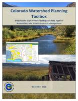 Colorado watershed planning toolbox : bridging the gap between ecological data, applied restoration, and water resource management