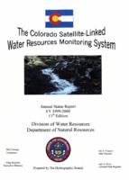 The Colorado satellite-linked water resources monitoring system : annual status report. FY 1999-2000