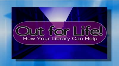 Out for life : how your library can help