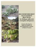 Recommended best management practices for DeBeque milkvetch (Astragalus debequaeus) : practices developed to reduce the impacts of road maintenance activities to plants of concern
