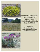 Recommended best management practices for Colorado's globally imperiled plants : practices to reduce the impacts of road maintenance activities to plants of concern