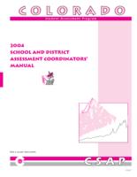 CSAP school and district assessment coordinator's manual. 2004