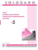 CSAP school and district assessment coordinator's manual. 2006