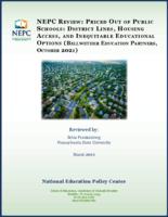 NEPC review: Priced out of public schools : district lines, housing access, and inequitable educational options(Bellwether Education Partners, October 2021)