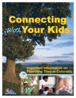 Connecting with your kids : important information on parenting time in Colorado