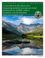 Conservation at the intersection : examining residents' perceptions of and preferences for wildlife, outdoor recreation, and development