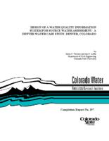 Design of a water quality information system for source water assessment : a Denver water case study, Denver, Colorado