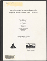 Investigation of premature distress in asphalt overlays on IH-70 in Colorado