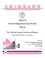 Student biographical data review manual for the Colorado Student Assessment Program. 2009-10