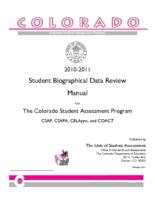 Student biographical data review manual for the Colorado Student Assessment Program. 2010-11
