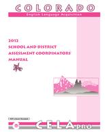 School district assessment coordinators' manual, CELApro. 2012
