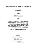 Summary and compilation of school district statements concerning plans to use the constitutionally mandated one percent increase in state funding for public schools. 2005