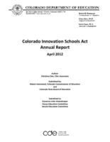 Colorado Innovation Schools Act annual report. 2012