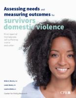 Assessing needs and measuring outcomes for survivors domestic violence : final report of the Colorado self-sufficiency matrix evaluation