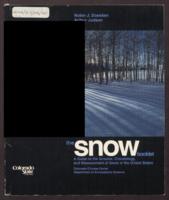 The snow booklet : a guide to the science, climatology, and measurement of snow in the United States