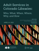 Adult services in Colorado libraries : who, what, when, where, why, and how