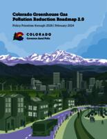 Colorado greenhouse gas pollution reduction roadmap 2.0 : policy priorities through 2026