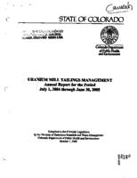 Uranium mill tailings management annual report for the period July 1, 2004 through June 30, 2005