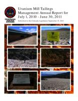 Uranium mill tailings management annual report for the period July 1, 2010 to June 30, 2011