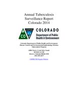 Annual tuberculosis surveillance report, Colorado. 2014