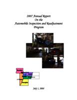 Annual report on the Automobile Inspection and Readjustment program. 2007