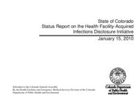 Status report on the Health Facility Acquired Infections Disclosure Initiative. 2010