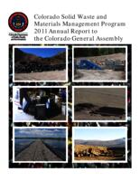 Colorado Solid Waste and Materials Management Program 2011 annual report to the Colorado General Assembly
