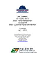 Colorado FFY 2013-2018 state performance plan indicator 11 state systemic improvement plan submitted April 1, 2015