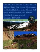 Bighorn sheep distribution, movements, and habitat selection in the Maroon Bells (S13), Avalanche (S25), and Almont (S26) herds in west-central Colorado, 2007-2018