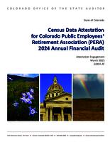 Census data attestation for Colorado Public Employees' Retirement Association (PERA) 2024 annual financial audit : attestation engagement