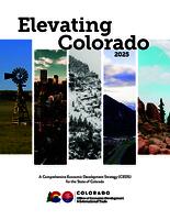 Elevating Colorado 2025 : a comprehensive economic development strategy (CEDS) for the state of Colorado