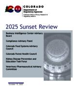 2025 sunset review, Business Intelligence Center Advisory Board, Compliance Advisory Panel, Colorado Food Systems Advisory Council, Colorado Forest Health Council, Kidney Disease Prevention and Education Task Force, Veterinary Pharmaceutical Advisory Comm