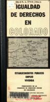 Igualdad de derechos en Colorado : establecimientos públicos -- empleo, vivienda