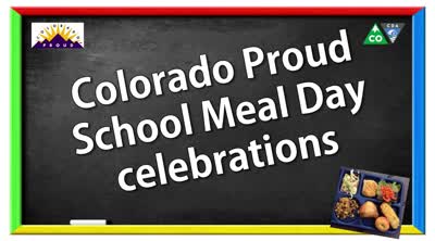 Colorado Proud school meal day celebrations