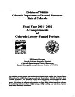 Division of Wildlife Colorado Department of Natural Resources State of Colorado fiscal year 2001-2002 accomplishments of Colorado Lottery-funded projects